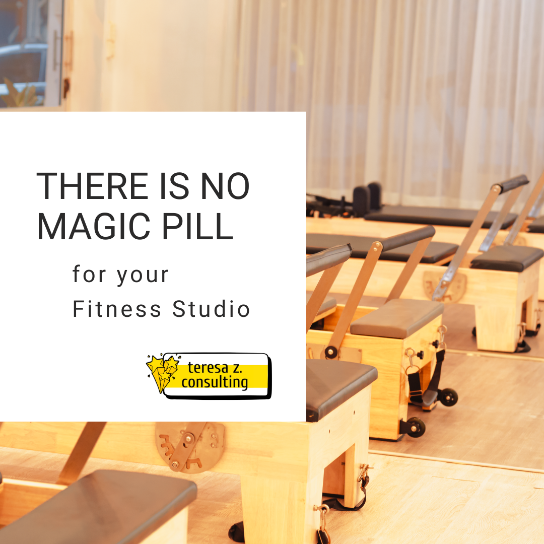 There Is No Magic Pill for Your Studio