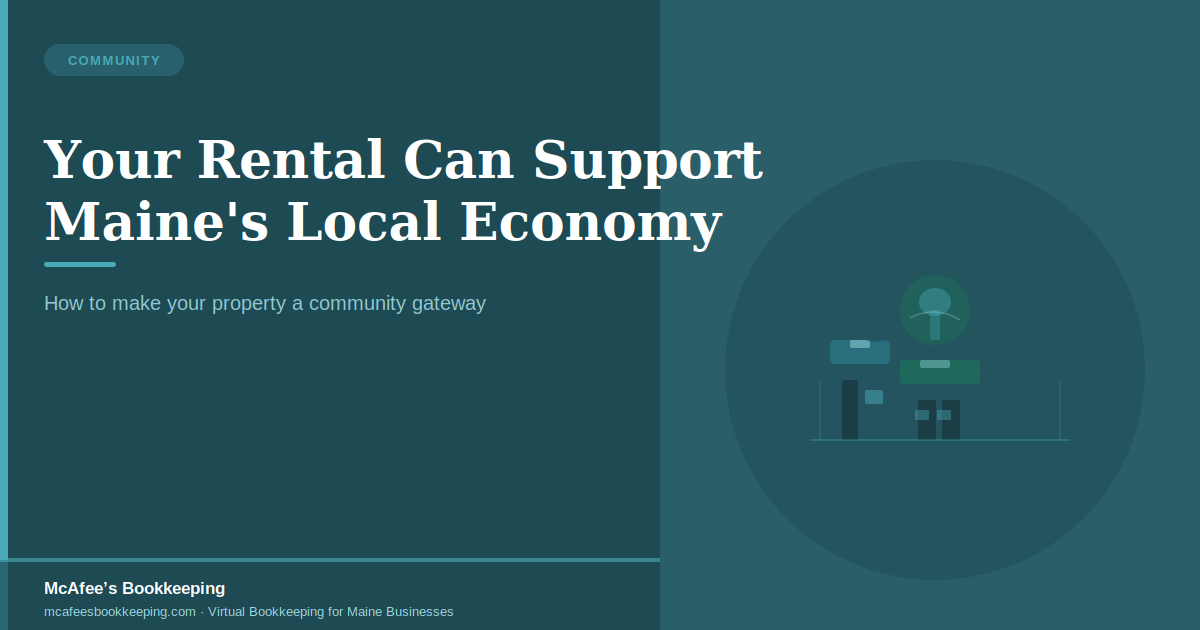 How Your Maine Vacation Rental Can Support the Local Economy — And Your Bottom Line