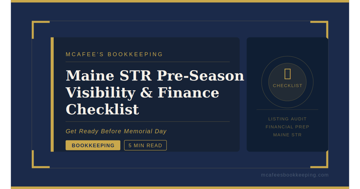 Can Guests Actually Find Your Maine Rental Online? A Pre-Season Visibility &amp; Finance Checklist