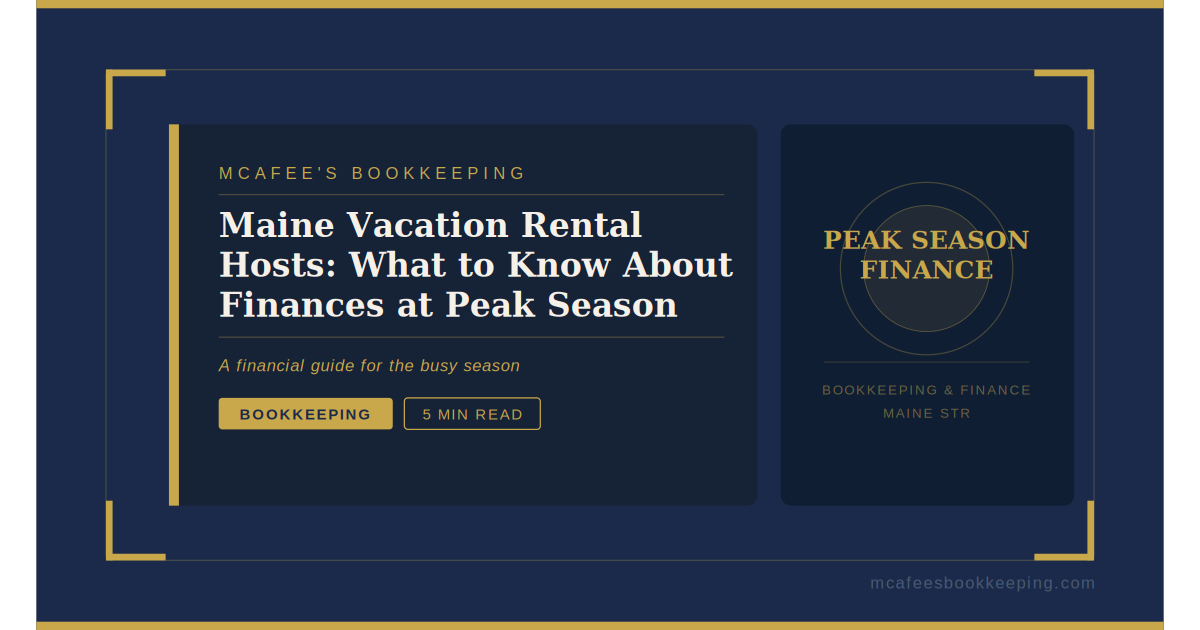 What Maine Vacation Rental Hosts Should Know About Their Finances at the Start of Peak Season