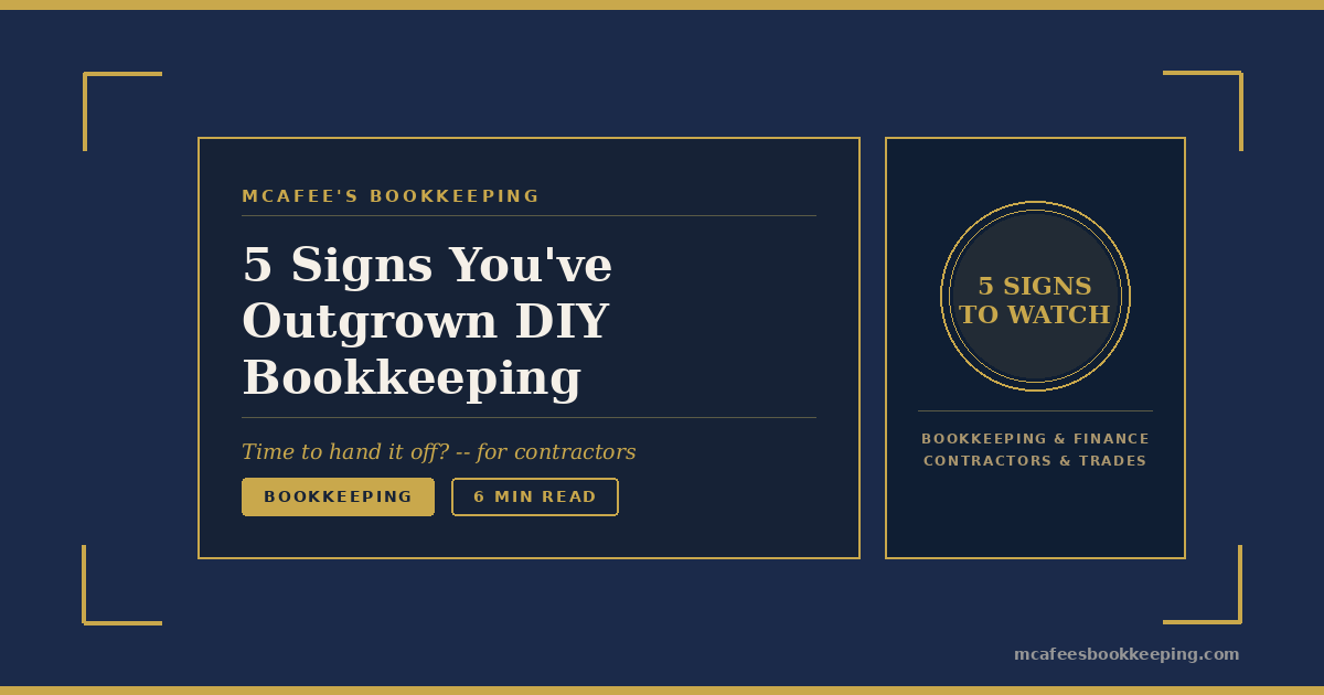 5 Signs Your Trades Business Has Outgrown DIY Bookkeeping