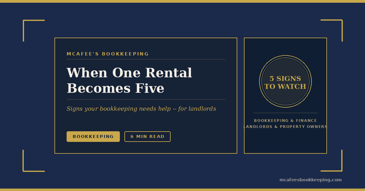 When One Rental Becomes Five: Signs Your Landlord Bookkeeping Needs Help