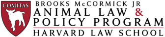 Harvard Law School: Brooks McCormick Jr Animal Law &amp; Policy Program