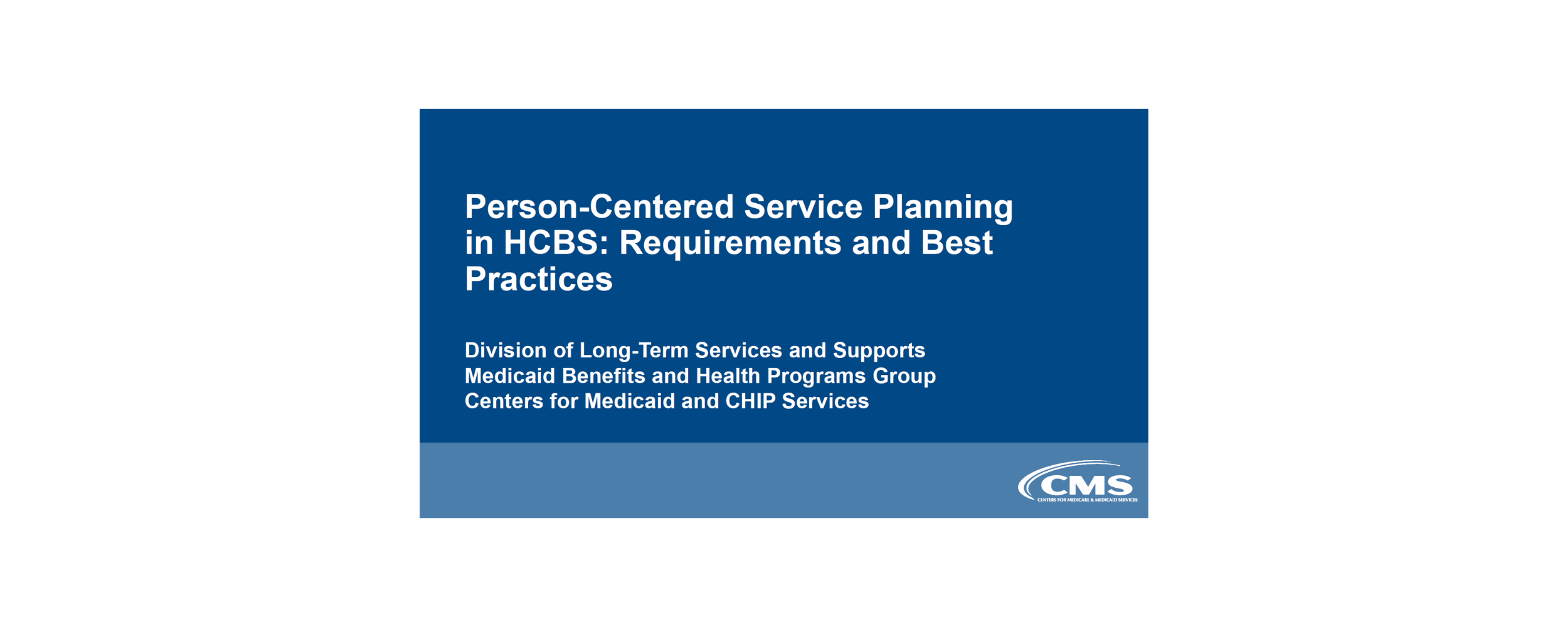 Person-Centered Service Planning in HCBS: Requirements and Best Practices