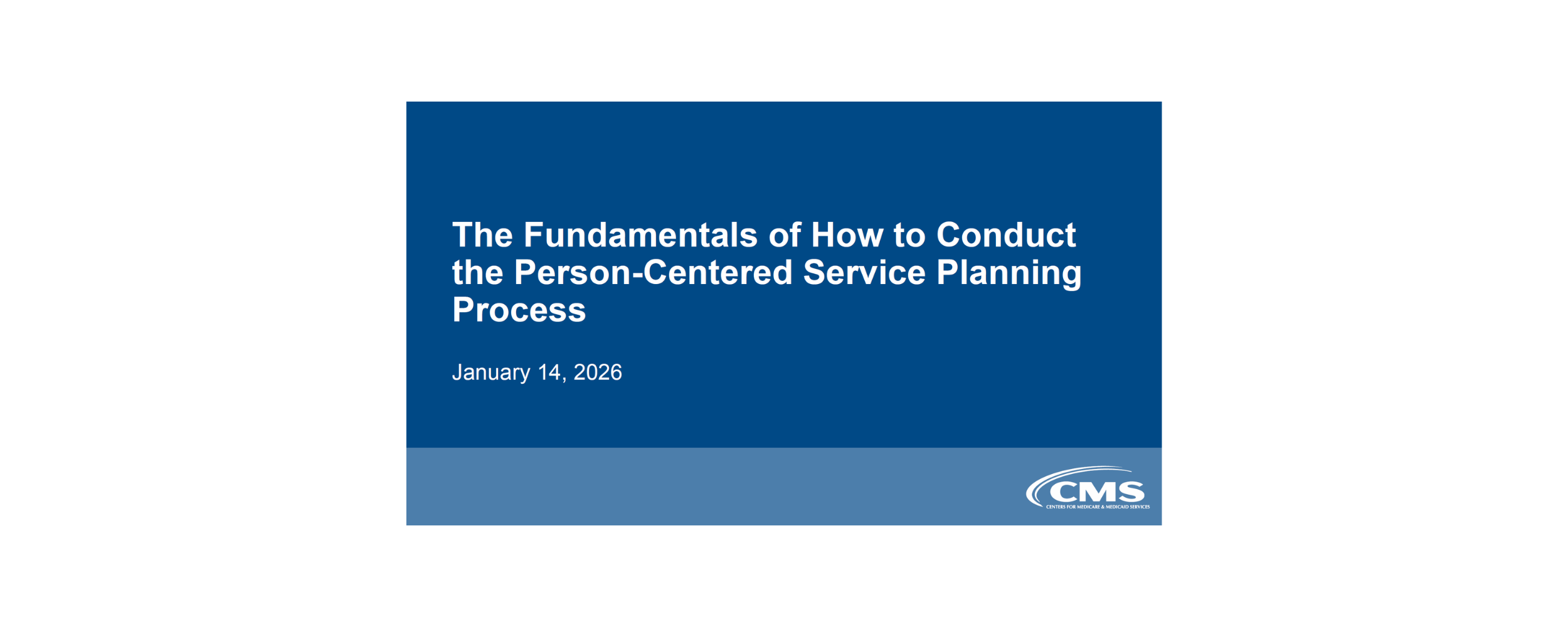 The Fundamentals of How to Conduct the Person-Centered Service Planning Process