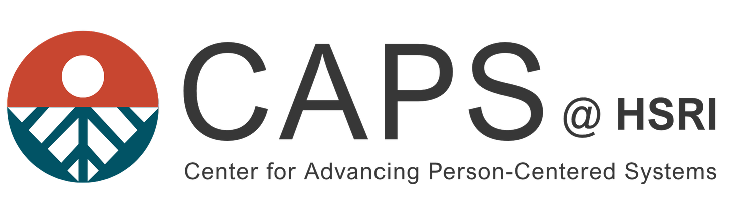 Center for Advancing Person-centered Systems @ HSRI