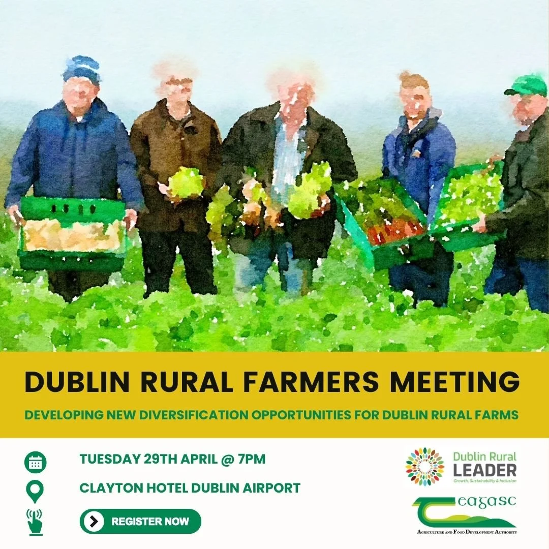 You're Invited: Dublin Rural Farmers Meeting with LEADER & Teagasc