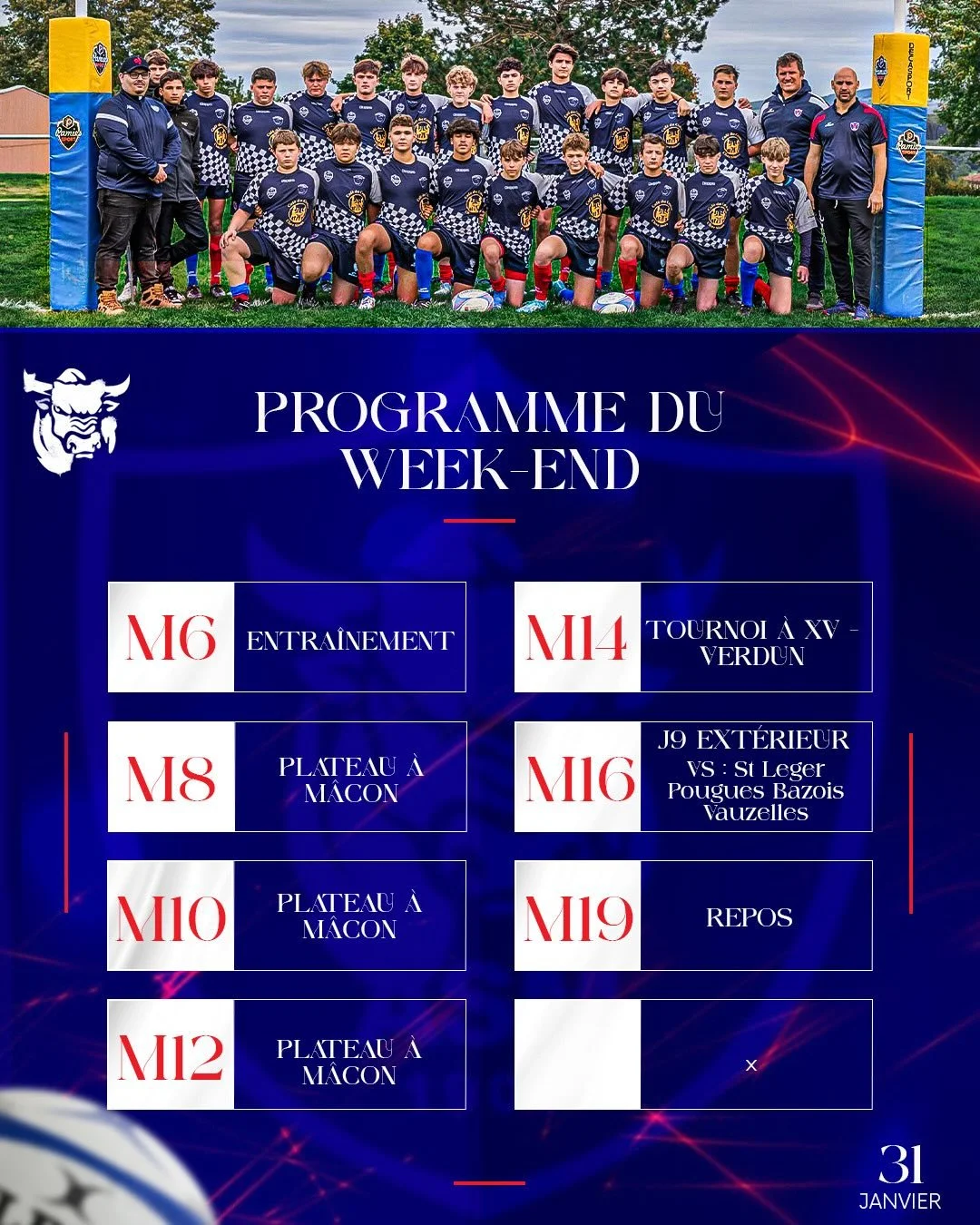 𝐏𝐑𝐎𝐆𝐑𝐀𝐌𝐌𝐄 𝐃𝐔 𝐖𝐄𝐄𝐊-𝐄𝐍𝐃

M8 &agrave; M12 &rarr; Plateau &agrave; M&acirc;con
M14 &rarr; Repos
M16 -> 9e match de championnat, d&eacute;placement pour affronter St Leger Pougues Bazois Vauzelles
M19 &rarr; Repos

Espoirs &amp; &Eacu