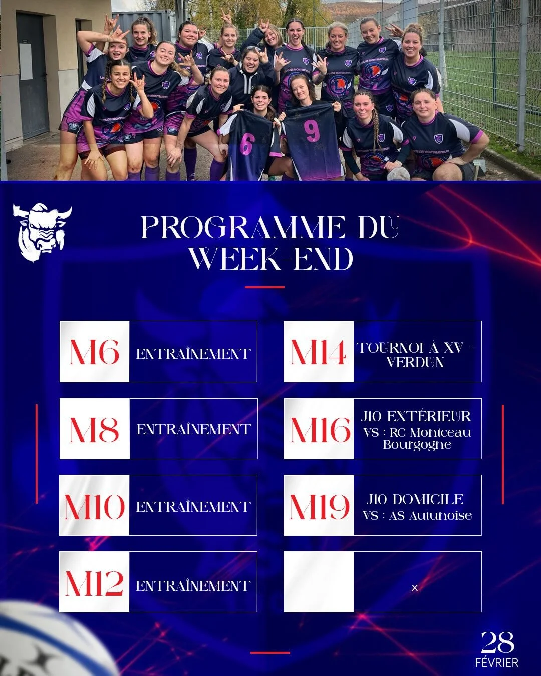 𝐏𝐑𝐎𝐆𝐑𝐀𝐌𝐌𝐄 𝐃𝐔 𝐖𝐄𝐄𝐊-𝐄𝐍𝐃

M8 &agrave; M12 &rarr; Entra&icirc;nement 
M14 &rarr; Tournoi &agrave; XV &agrave; Verdun
M16 -> 10e match de championnat, d&eacute;placement pour affronter le RC Montceau Bourgogne
M19 &rarr; 10e match de 