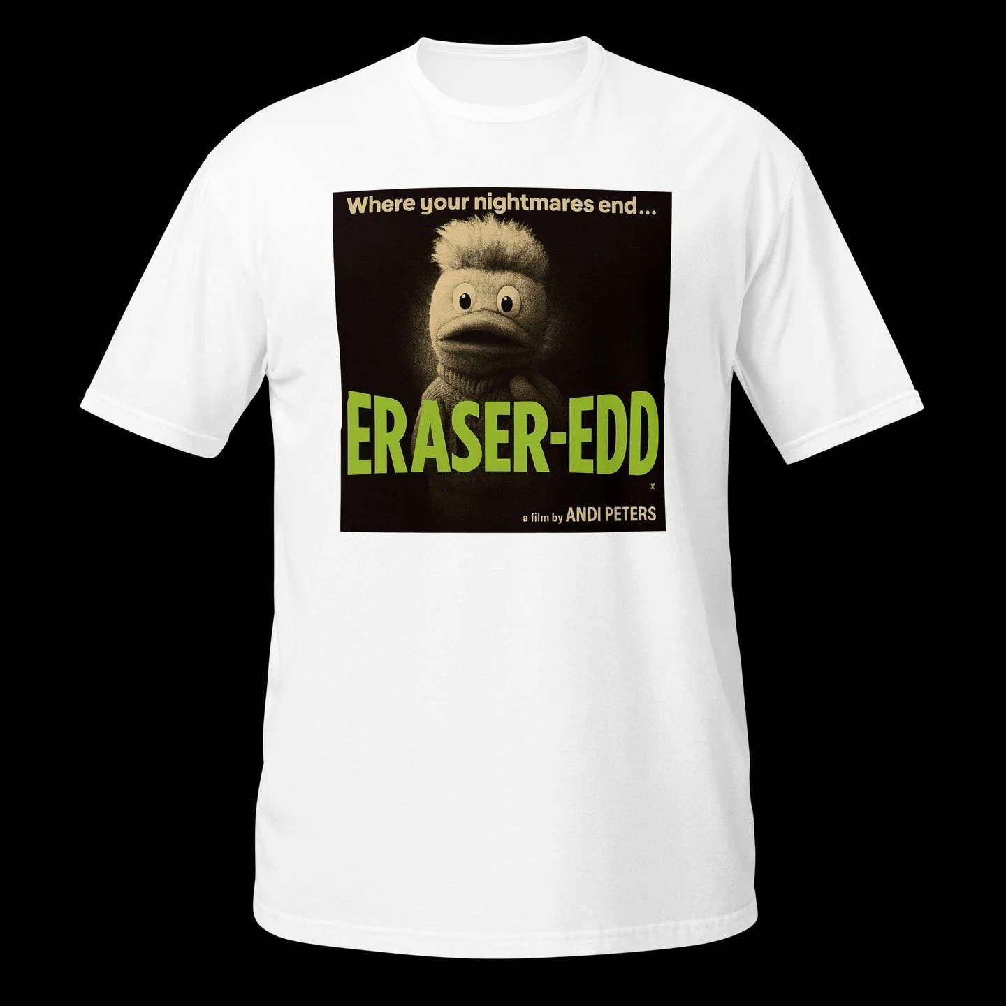 Eraser-Edd! 
Even David Lynch couldn't have imagined this level of nightmare! Edd the Duck, sidekick and co-conspirator of the dastardly Andi Peters is thrust into the Lynchian dystopia in this re-imagining of the iconic Eraserhead poster design. Let