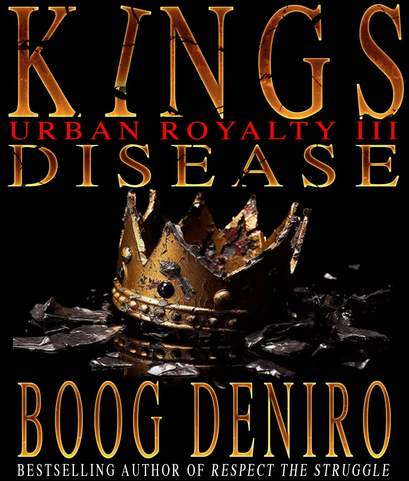 KINGS DISEASE : UNRBAN ROYALTY III