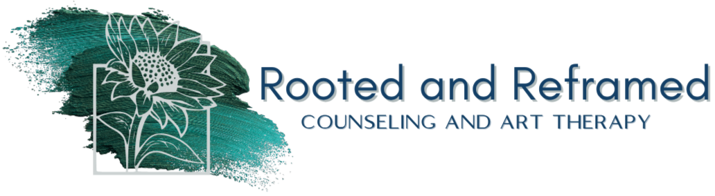 Rooted and Reframed Counseling and Art Therapy