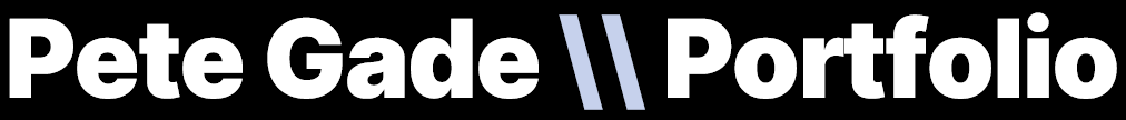 Pete Gade \\ Portfolio