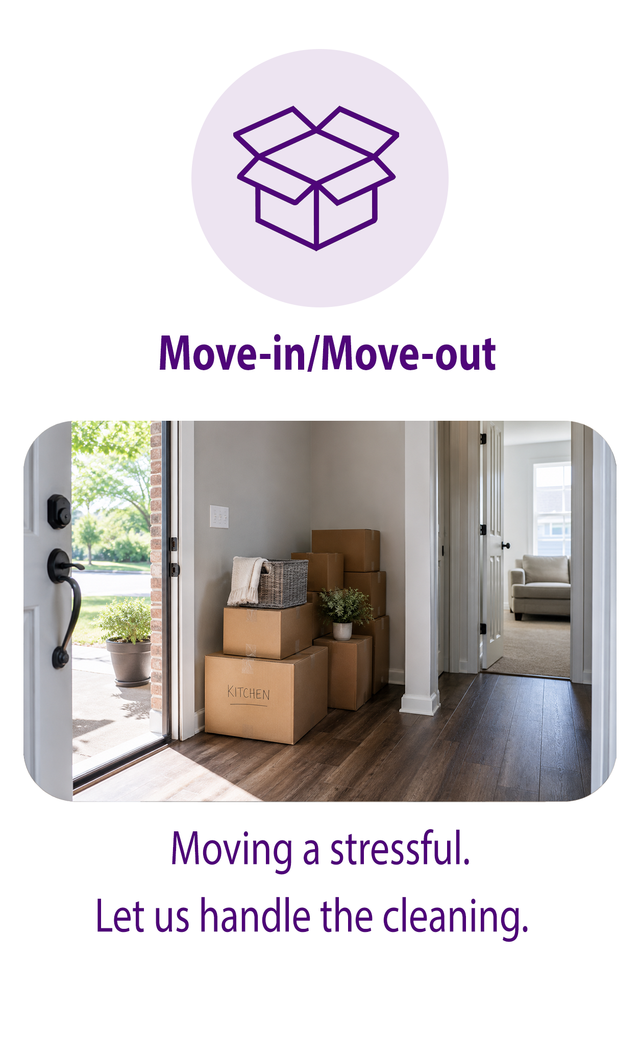 Move-in and move-out cleaning that leaves your home spotless and ready for its next chapter.