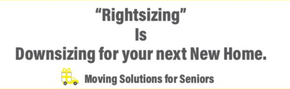 A sign reads "Rightsizing" is downsizing for your next new home, with the subtitle 'Moving Solutions for Seniors'.