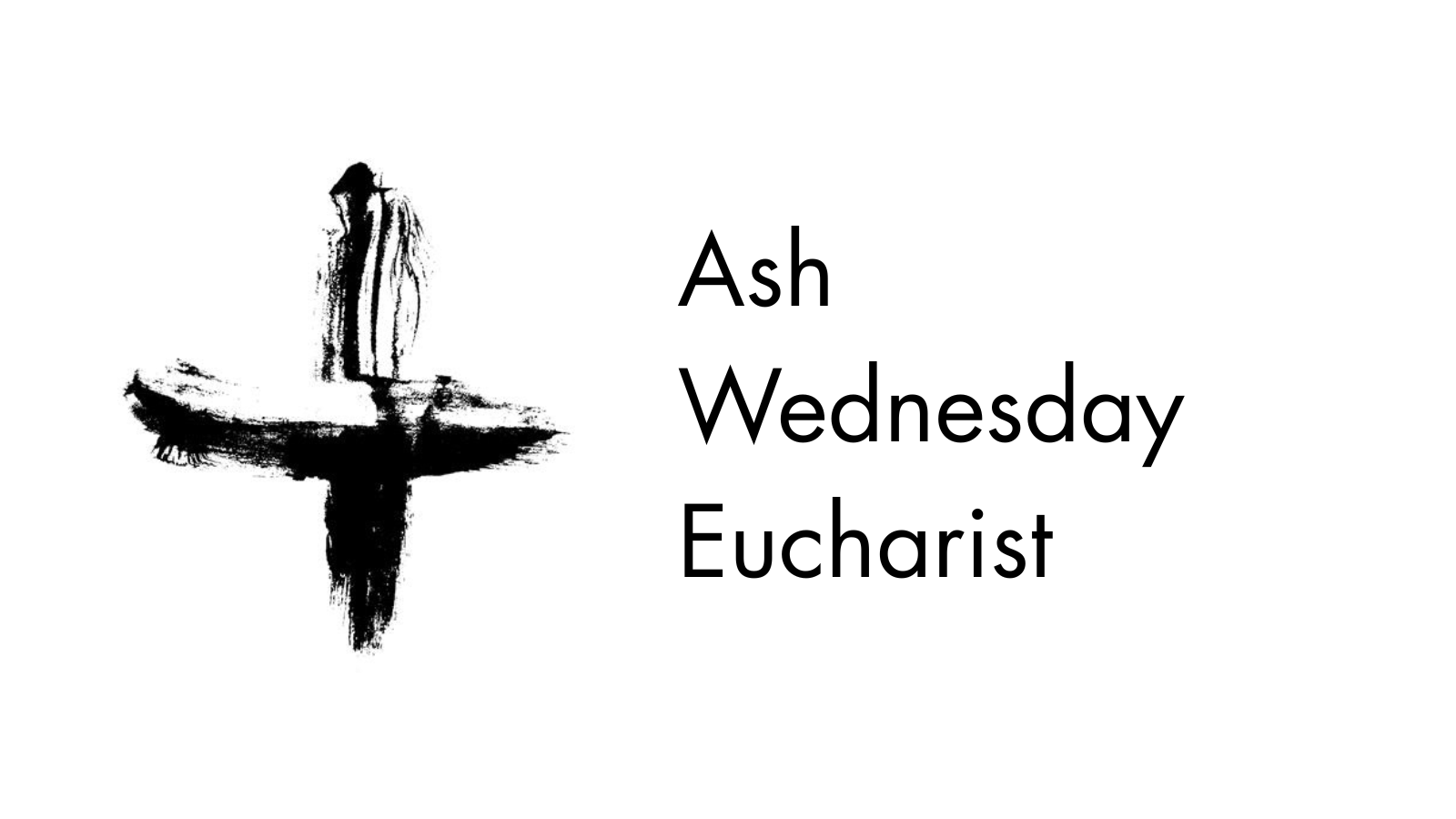 Ash Wednesday Eucharist