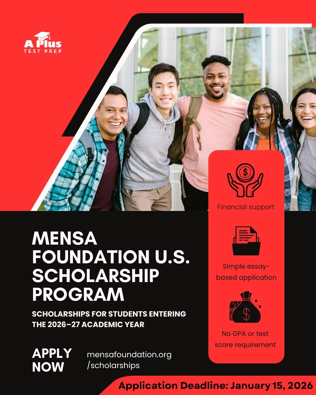 Scholarship Alert!
The Mensa Foundation U.S. Scholarship Program is now open, offering awards to students pursuing higher education for the 2026&ndash;27 school year. There are no GPA or test score requirements &mdash; just a clear, thoughtful essay 