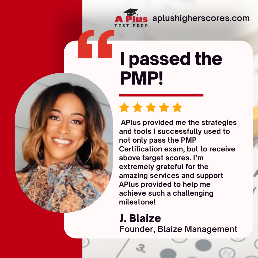 Testimonial graphic with a photo of a woman, five-star rating, and text about passing the PMP exam with APlus test prep, including a positive quote and name J. Blaize, founder of Blaize Management.