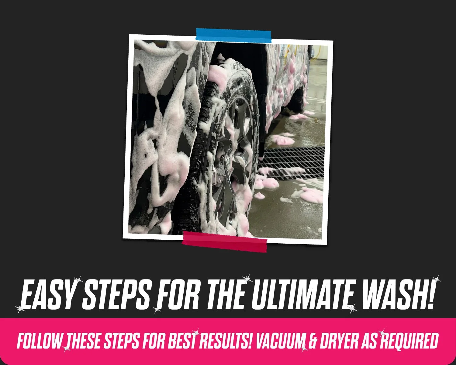 Easy Steps for the Ultimate Wash