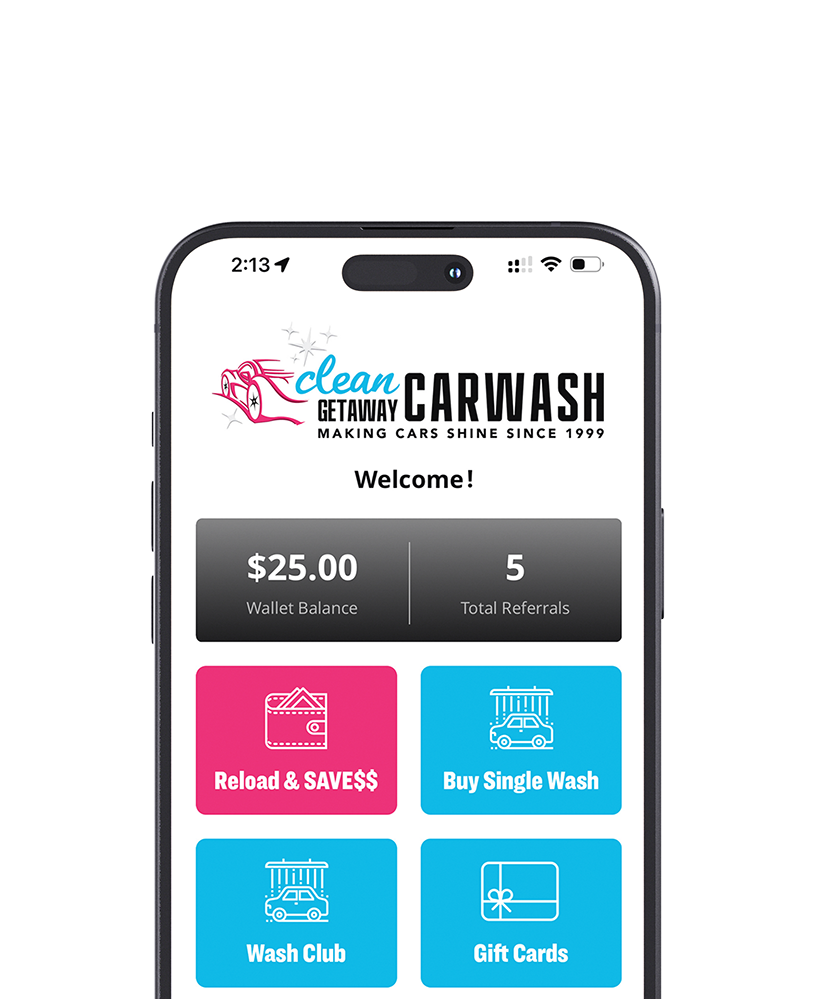 Mobile app interface for 'Clean Getaway Carwash' showing a greeting, wallet balance of $25, total referrals of 5, and buttons for Reload & Save, Buy Single Wash, Wash Club, and Gift Cards.