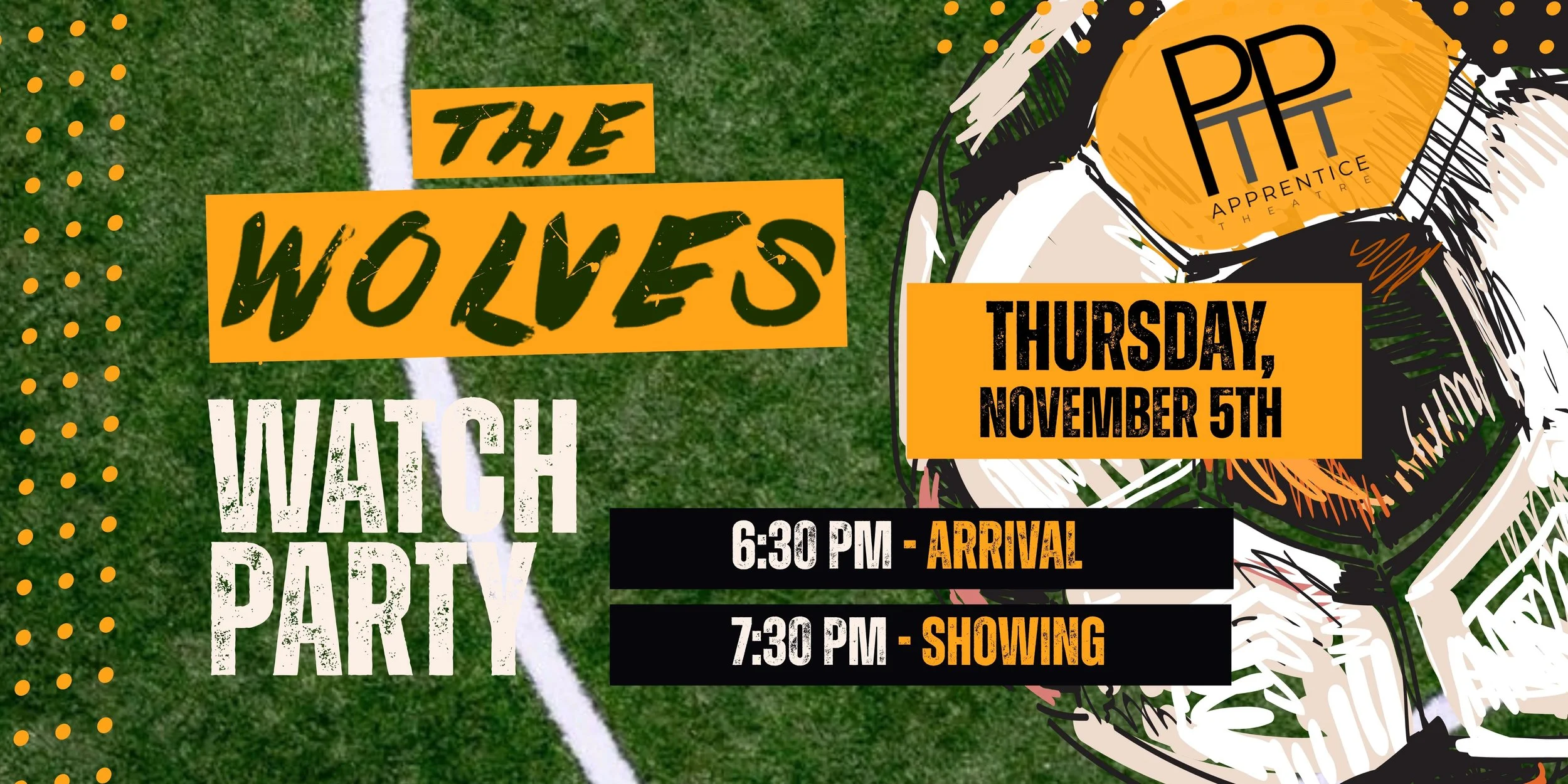 THE WOLVES: WATCH PARTY