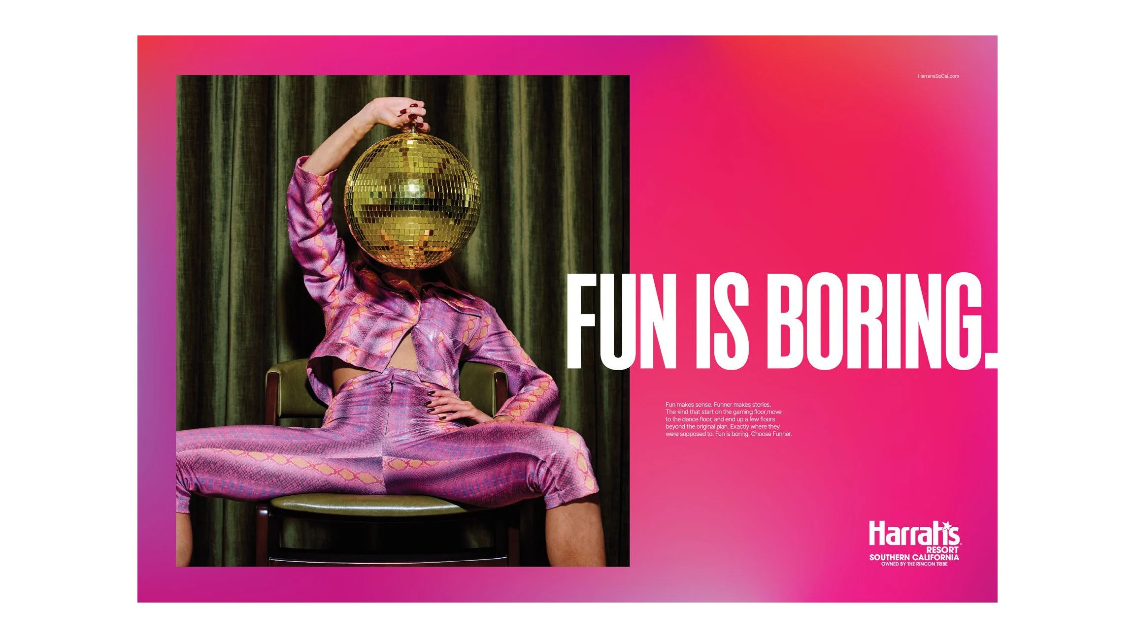 Harrah's ad "Fun is boring." with a person wearing a gold disco-ball mask