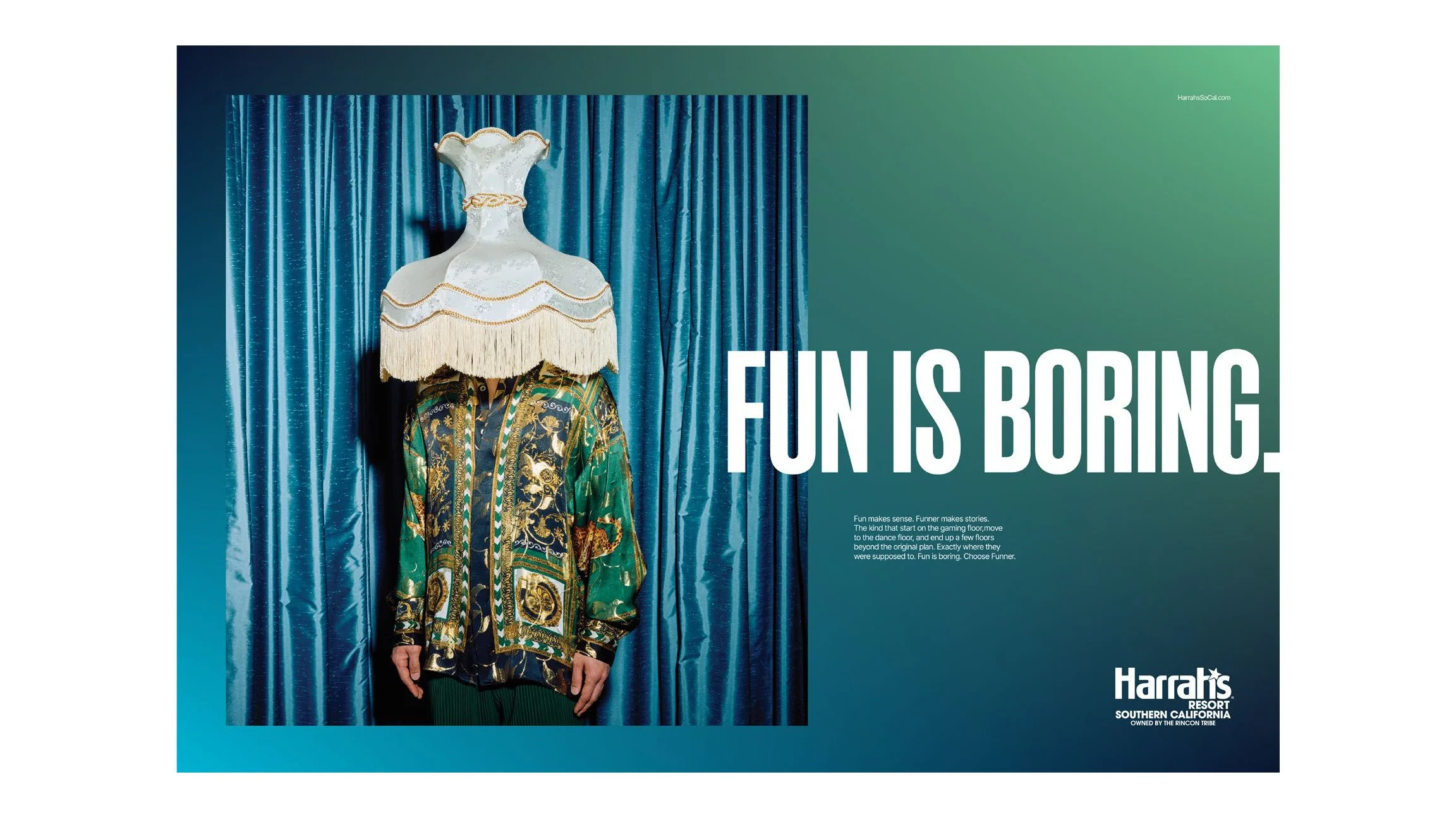 Harrah's ad "Fun is boring." with a man wearing a lampshade