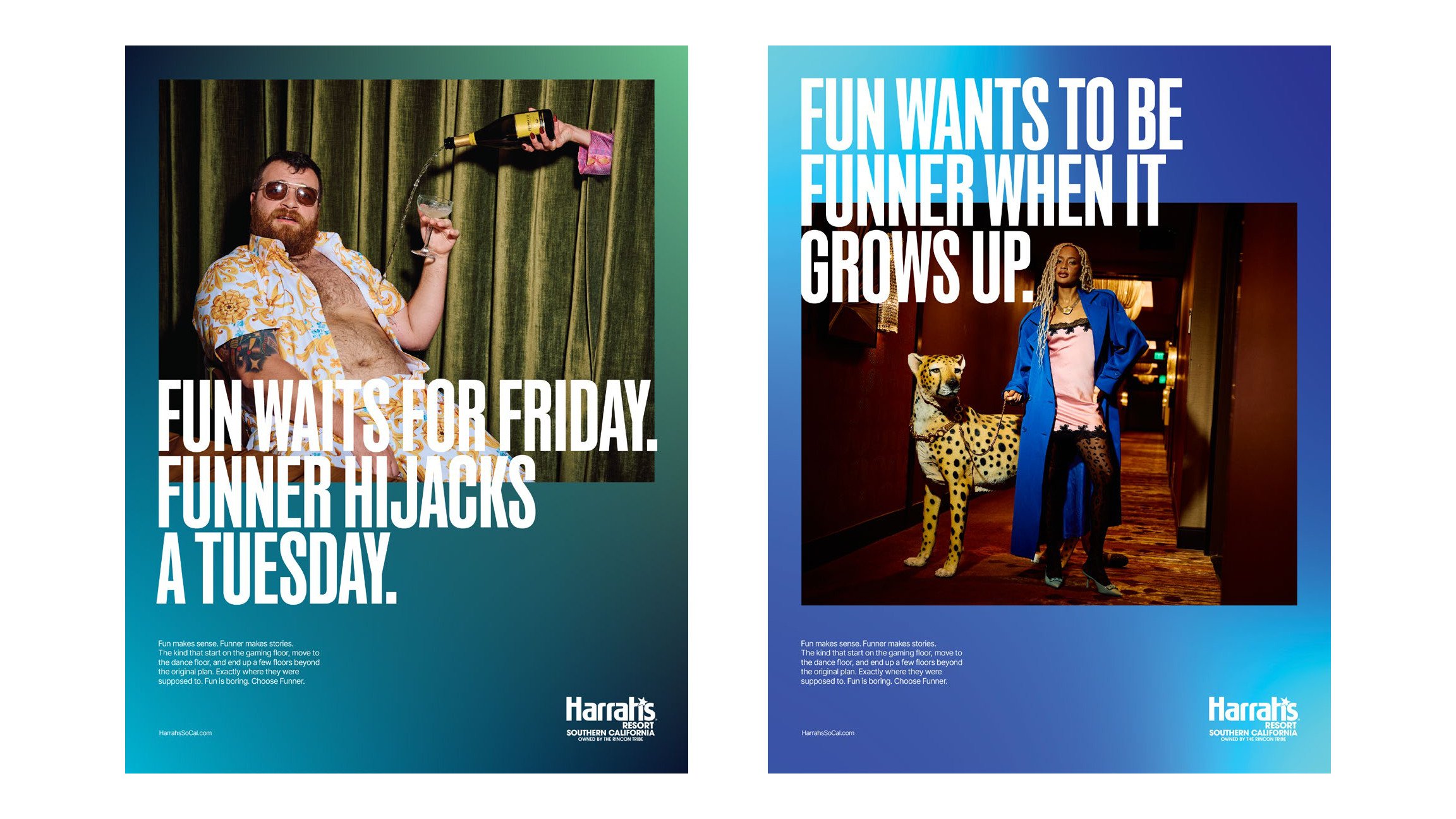 Two Harrah's posters: "Fun waits for Friday. Funner hijacks a Tuesday." and "Fun wants to be Funner when it grows up."
