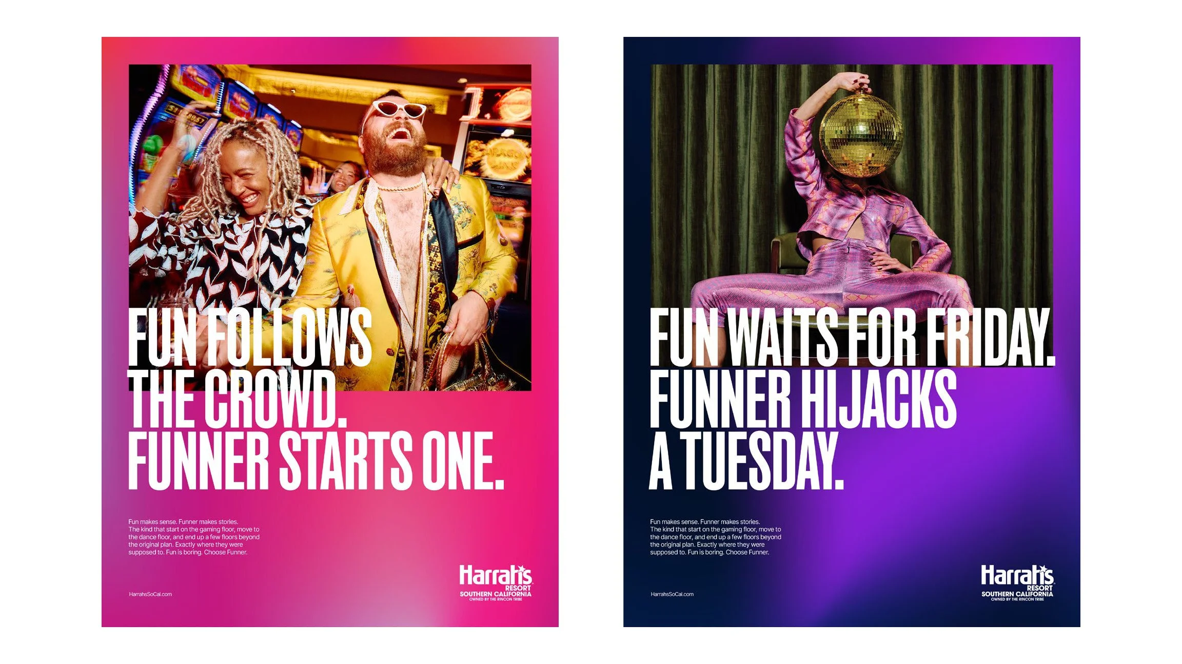Two Harrah's posters: "Fun follows the crowd. Funner starts one." and "Fun waits for Friday. Funner hijacks a Tuesday."