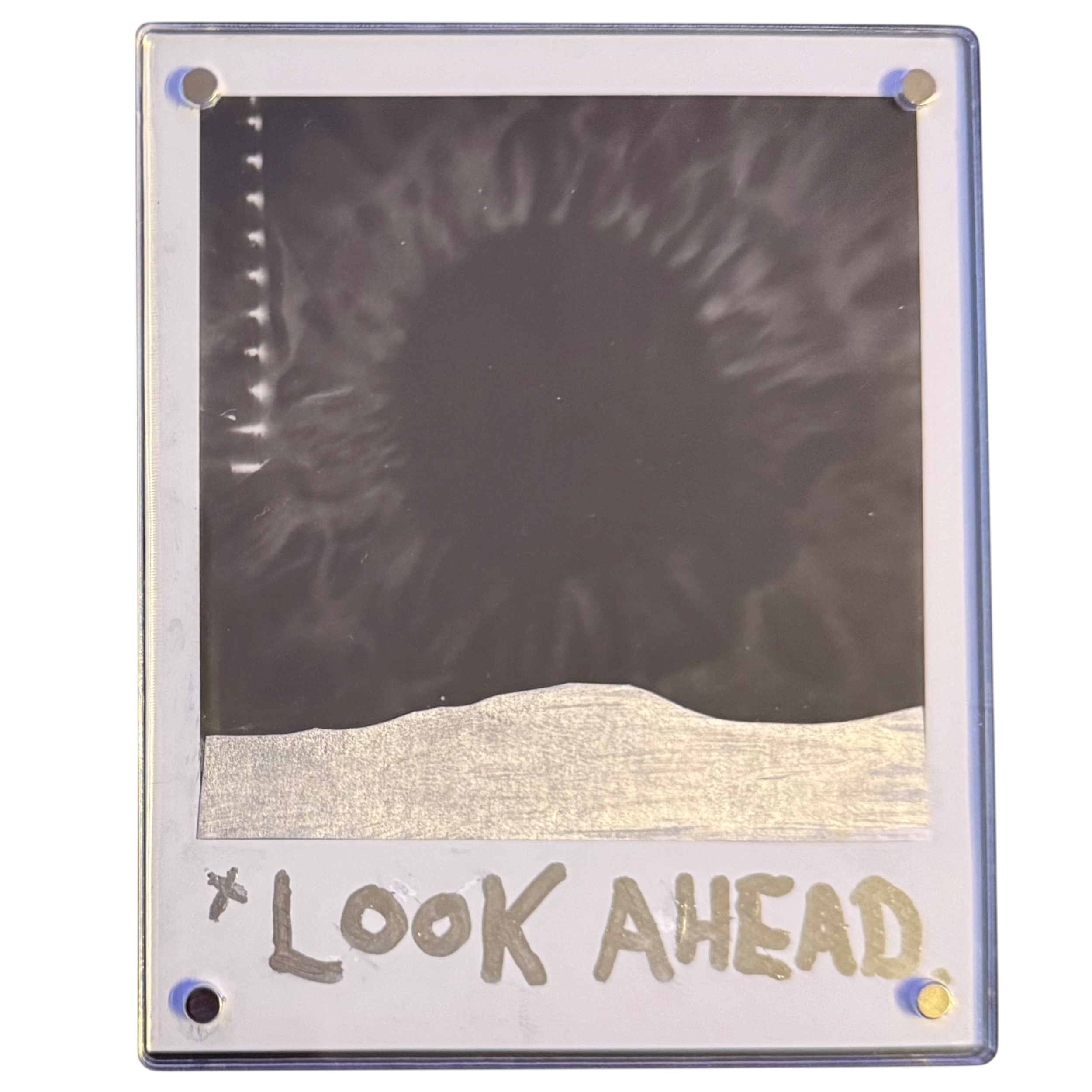 "LOOK AHEAD" Polaroid Affirmations series.1 no.two