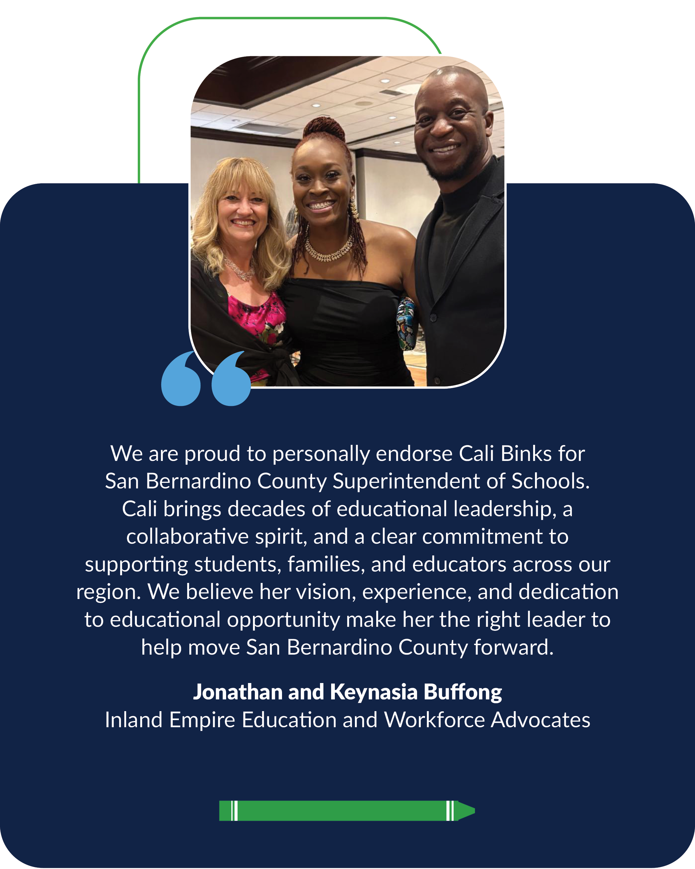 "We are proud to personally endorse Cali Binks for San Bernardino County Superintendent of Schools. Cali brings decades of educational leadership, a collaborative spirit, and a clear commitment to supporting students, families, and educators across..