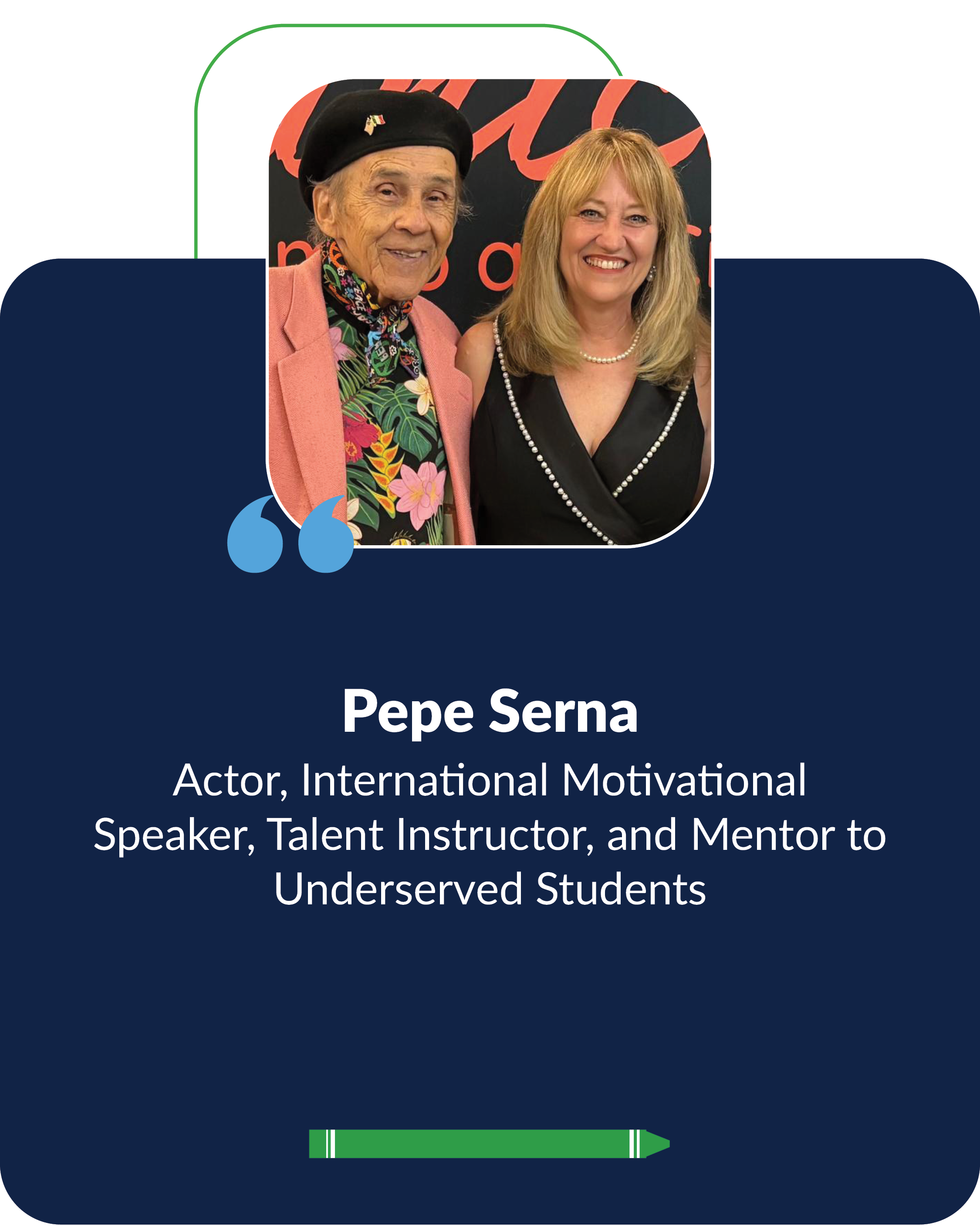 Pepe Serna, Actor, International Motivational Speaker, Talent Instructor, and Mentor to Underserved Students