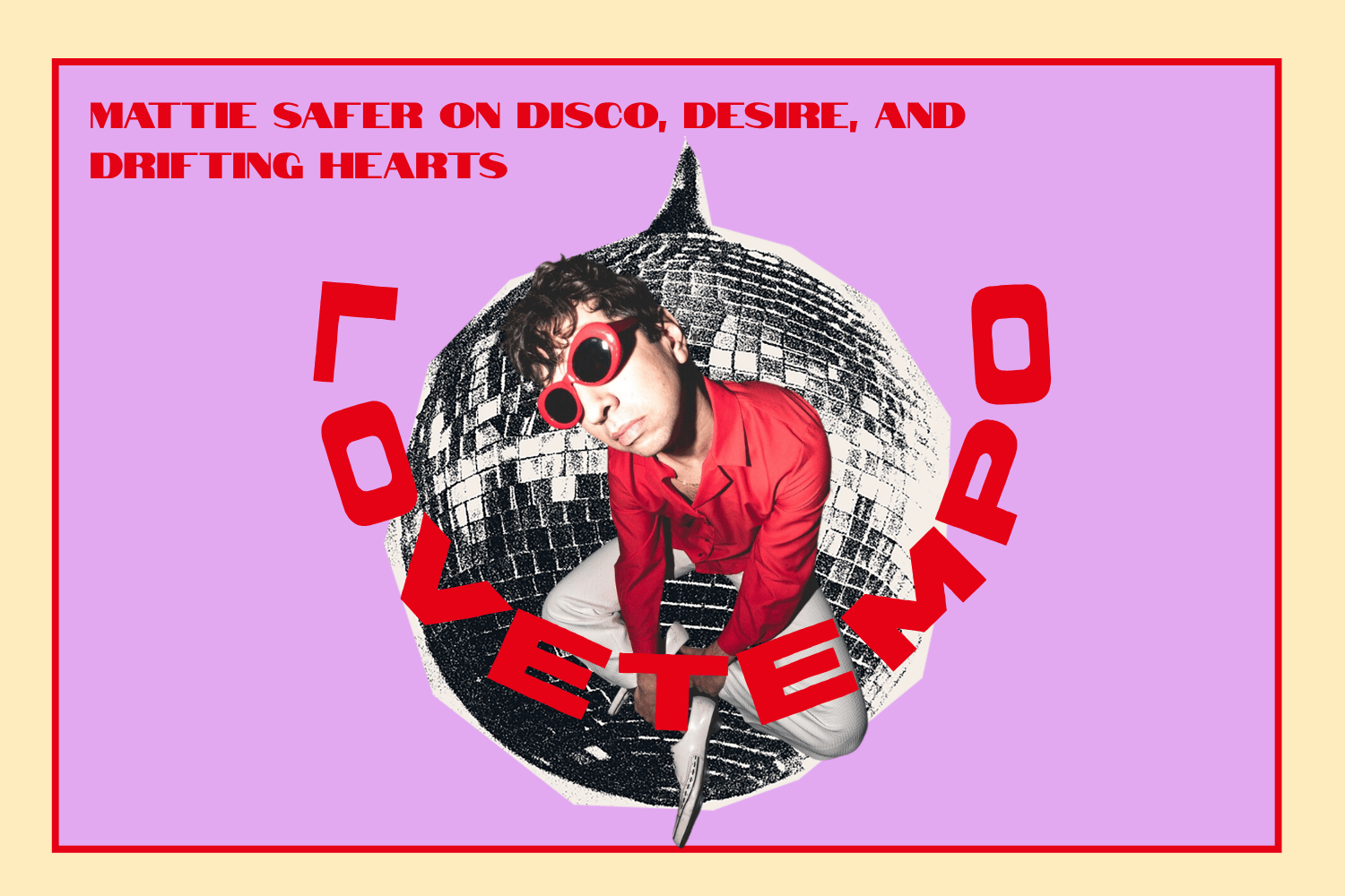 Mattie Safer on Lovetempo