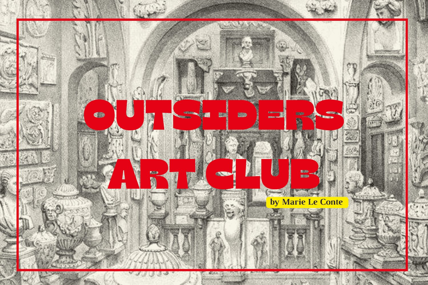 Marie le Conte on The Outsiders Art Club
