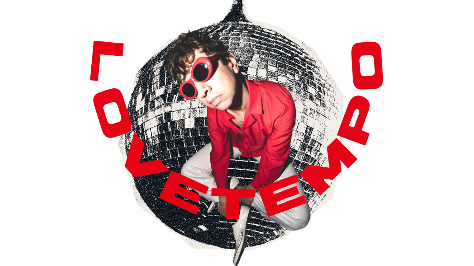 The musician Mattie Safer sat on a larger than life discoball. He is wearing a red shirt and white trousers and red sunglasses. The name of the band, "Lovetempo" in red letters is around the discoball.