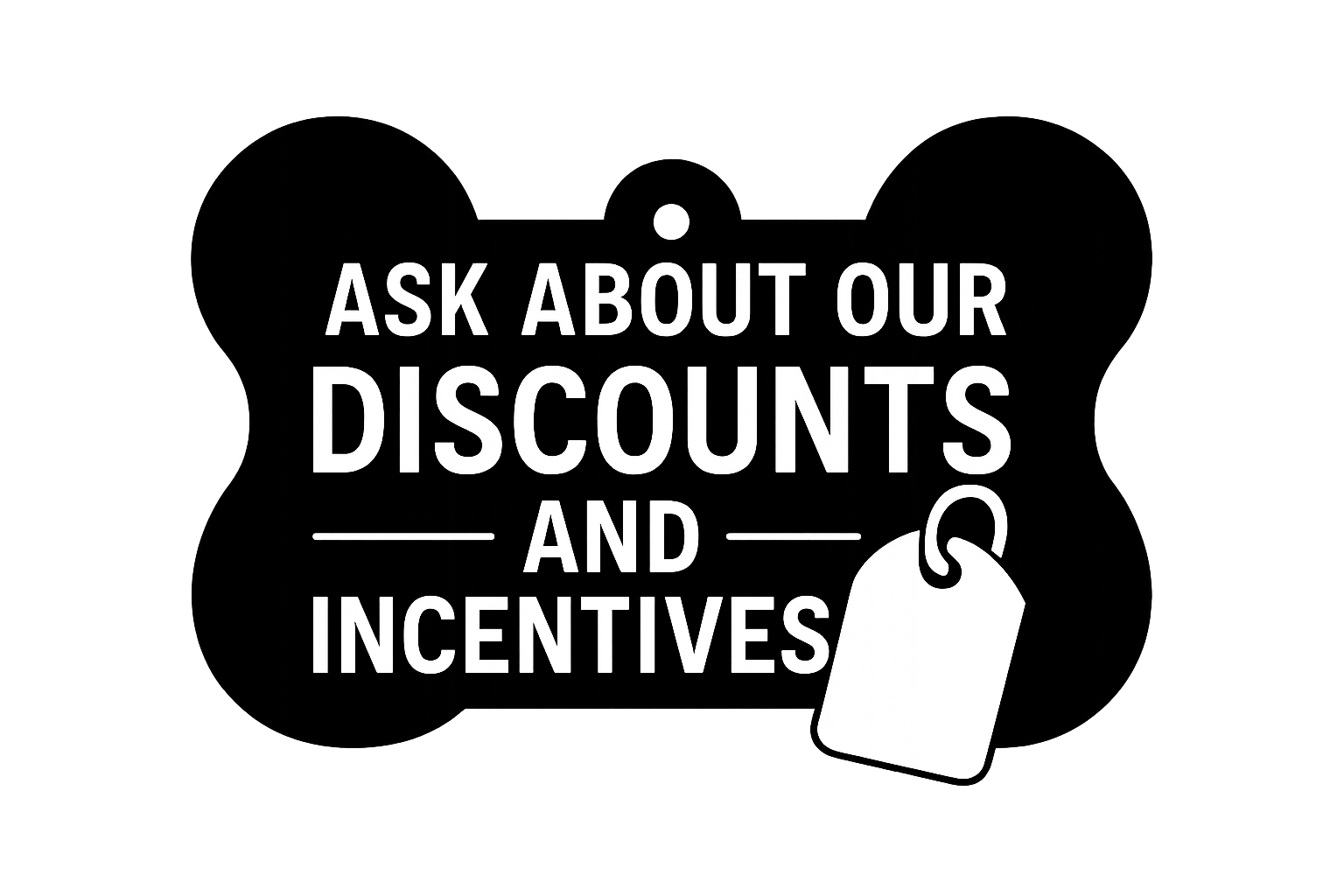 Sign with the text 'Ask about our discounts and incentives' and a price tag graphic.
