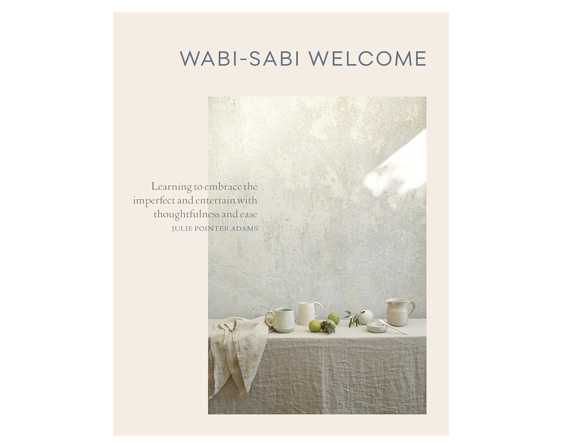 Wabi-Sabi Welcome, Julie Pointer Adams - signed copy