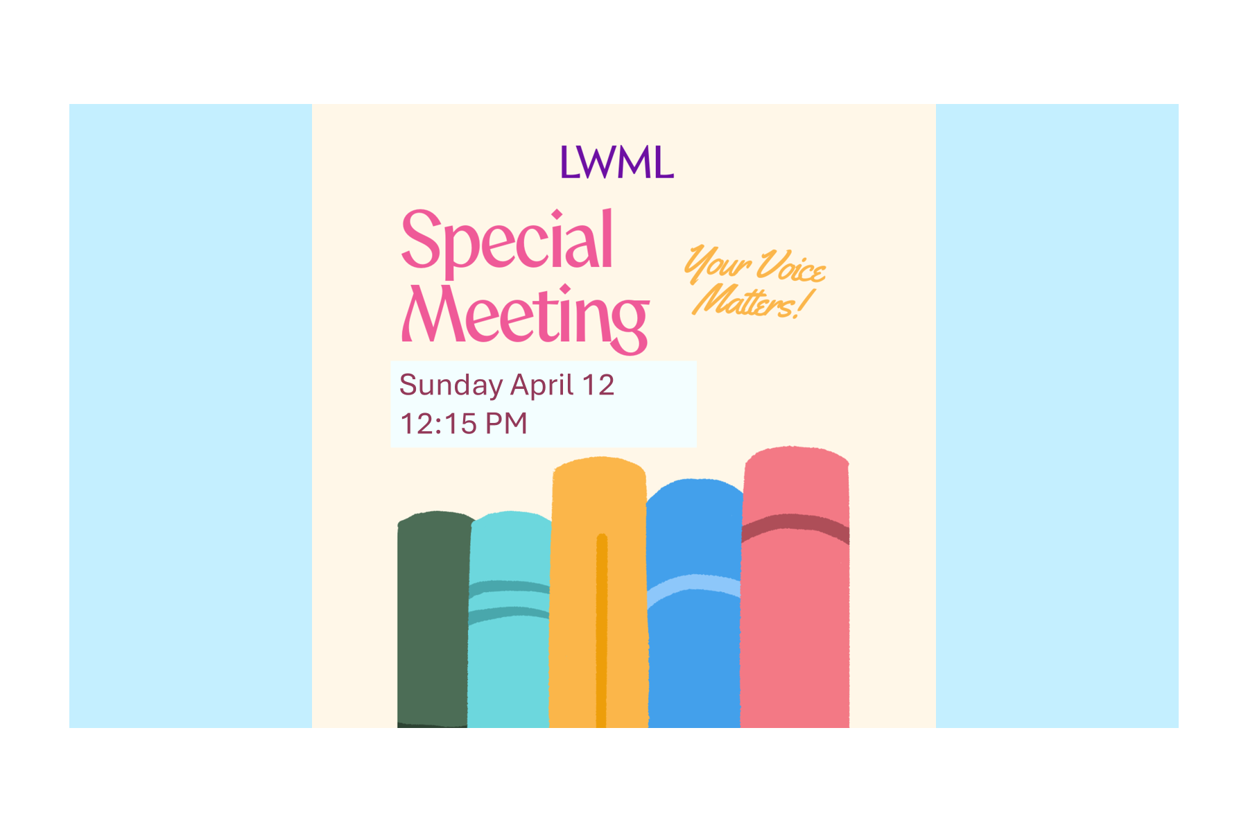 An announcement poster for a special meeting by LWML, scheduled for Sunday, April 12 at 12:15 PM. The poster features a background with light blue side panels and a cream center, with colorful illustrated books and text in purple, pink, orange, and blue.