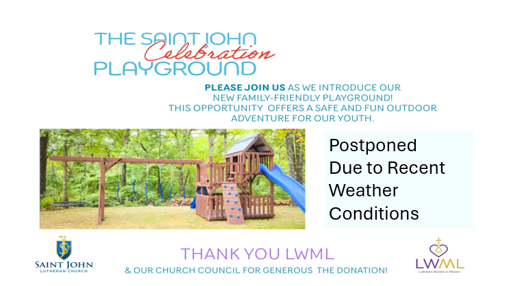 Flyer for Saint John Lutheran Church's Celebration Playground, featuring a photo of a wooden outdoor playset with a slide, trees in the background, and a message about postponement due to weather.