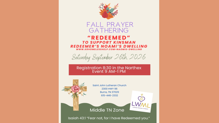 Flyer for Fall Prayer Gathering titled 'Redeemed' in support of Naomi's Dwelling, scheduled for Saturday, September 26, 2026, at Saint John Lutheran Church in Burns, TN. Registration at 8:30 AM, event from 9 AM to 1 PM, with a Bible verse Isaiah 43: "Fear not, for I have Redeemed you."