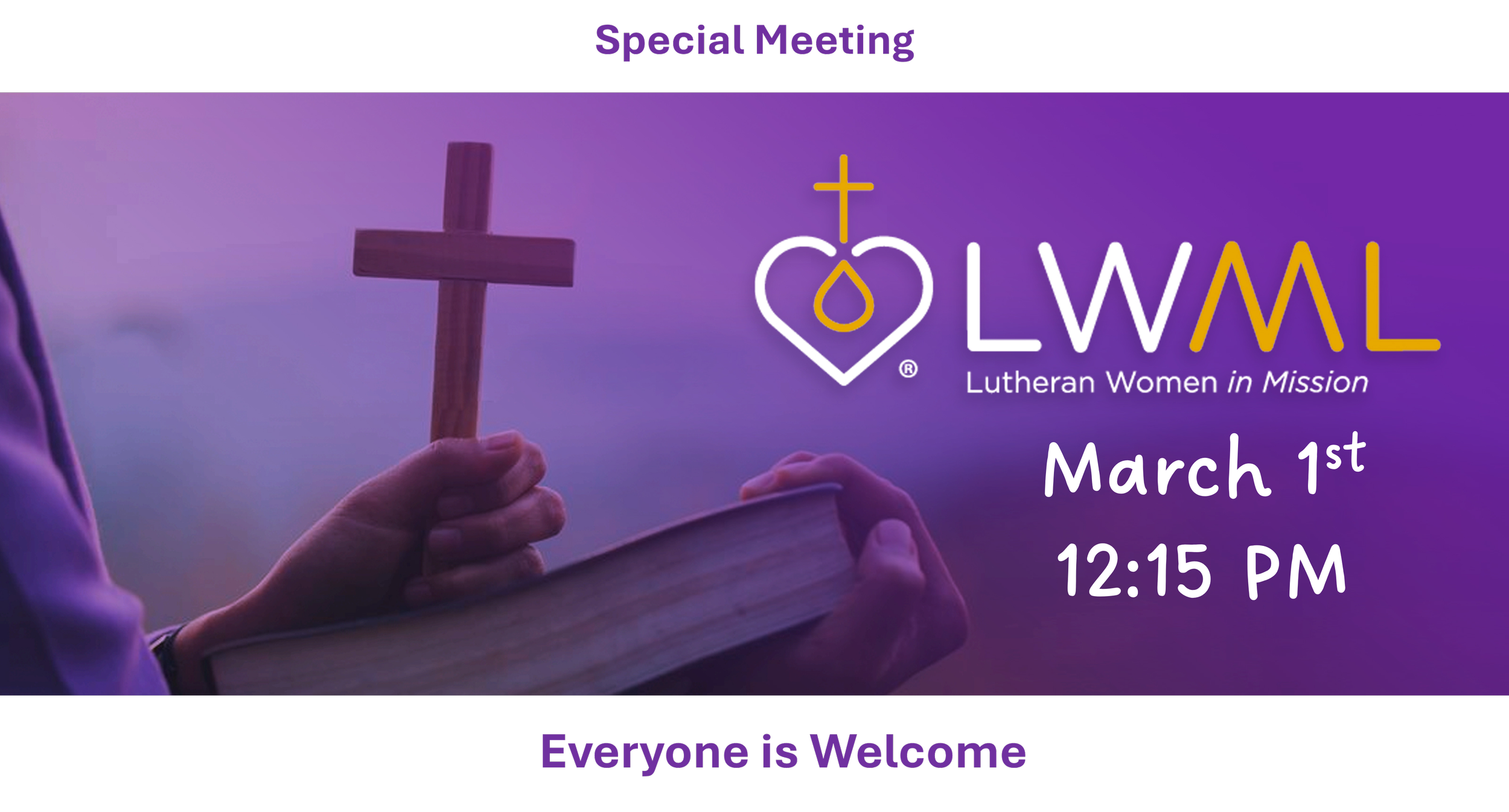 A person holding a cross and a Bible with a purple background. Text overlay promoting a special Lutheran Women in Mission meeting on March 1st at 12:15 PM, with purple and yellow accents and the Lutheran Women in Mission logo.