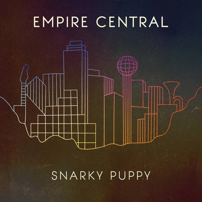 Snarky Puppy 
Empire Central