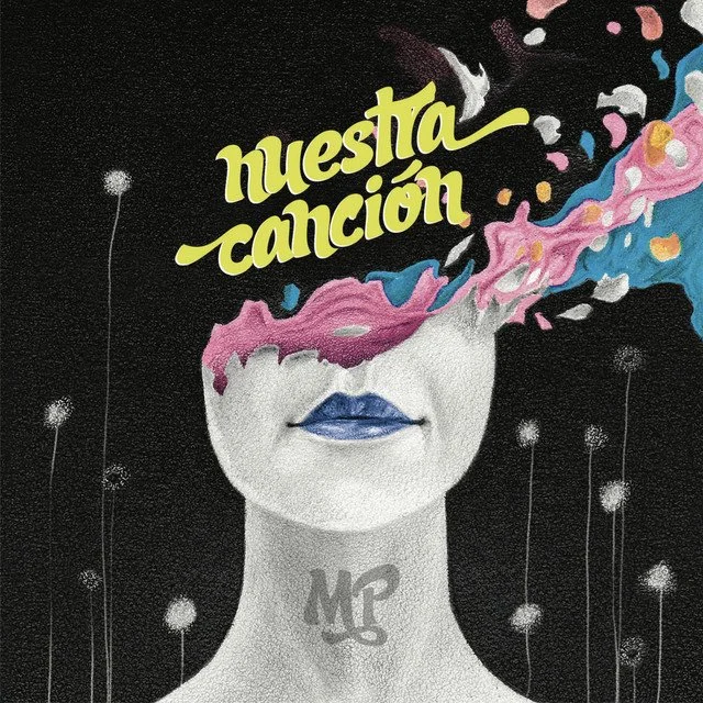 Monsieur Periné ft. Vicente Garcia 
Nuestra Canción