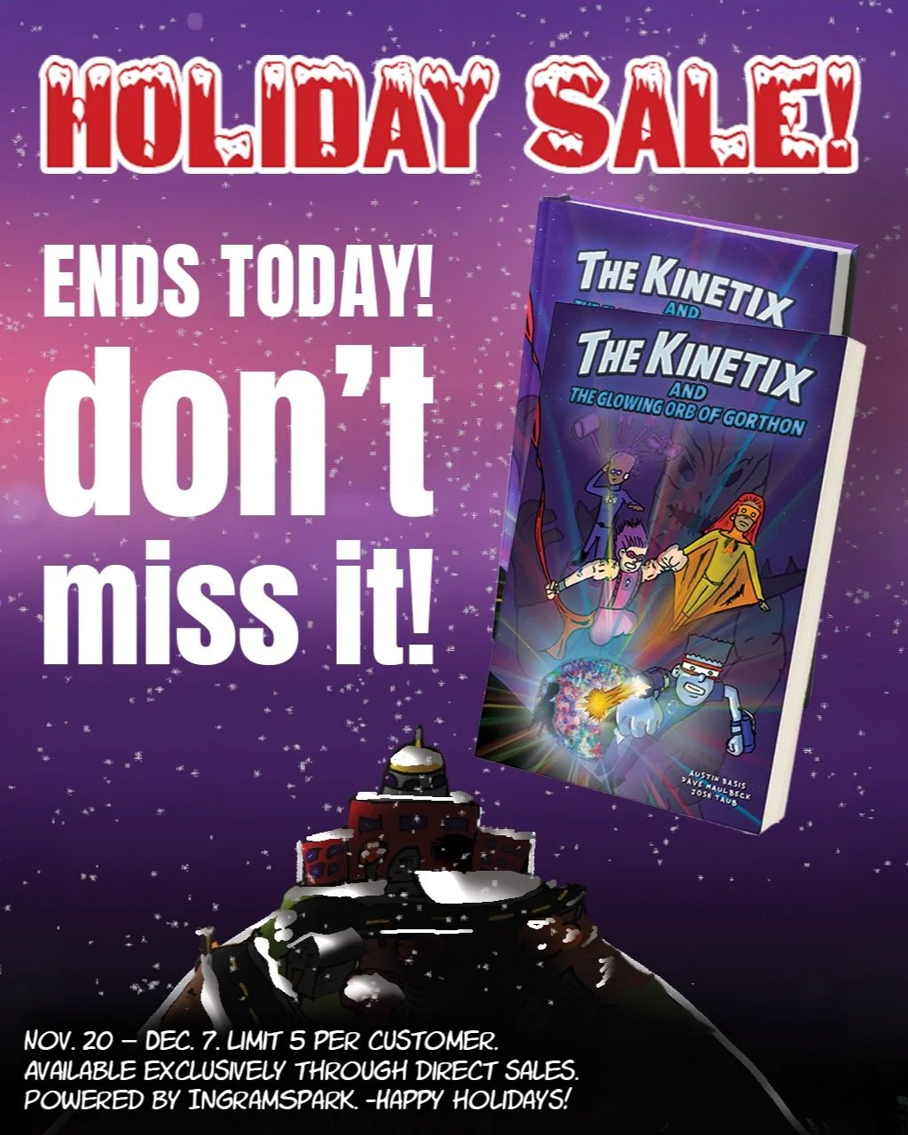 Holiday sale ends TODAY! 🎁⚡
Last chance to grab The Kinetix at the special price - link in bio!

#TheKinetix #HolidaySale #LastDay #BookSale #LinkInBio #MiddleGradeReads #GraphicNovelKids #KidLit #BooksForKids #HolidayGifts #StockingStuffers #Parent