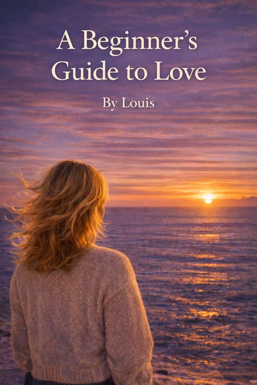 A Beginner’s Guide to Love
