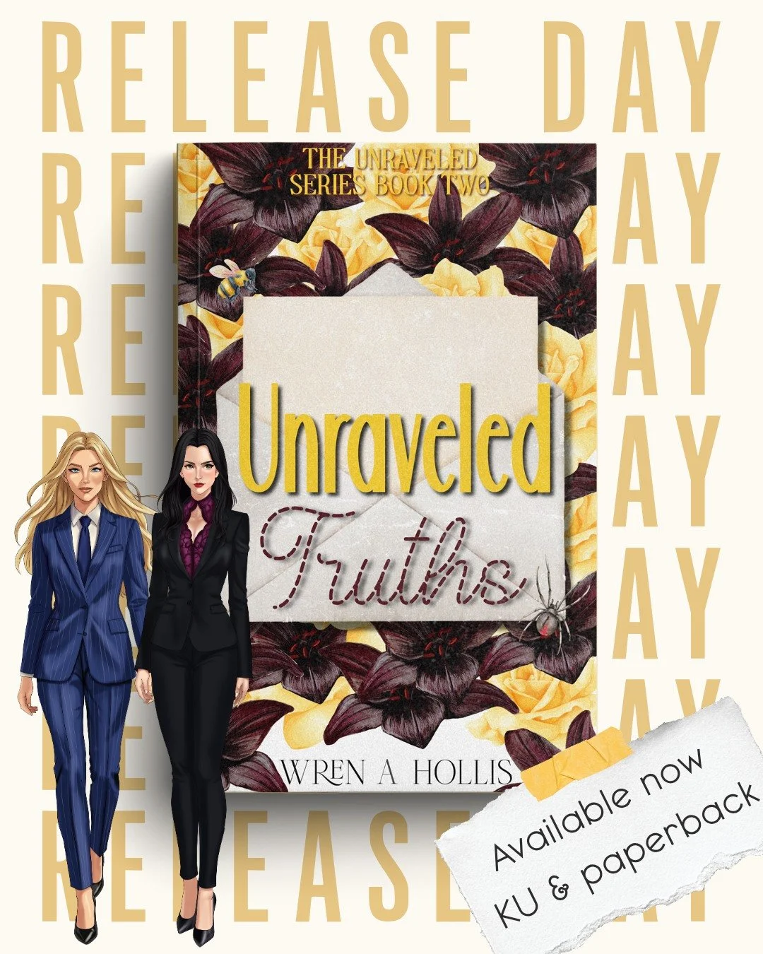 Some truths were never meant to stay buried. 🕷️💋

Unraveled Truths by Wren A. Hollis is officially available in KU &amp; paperback.
Stella and Elaine are finally here&hellip;

#SapphicRomance #IndieRomanceAuthor #WrenAHollis #WifeXMistress #unravel