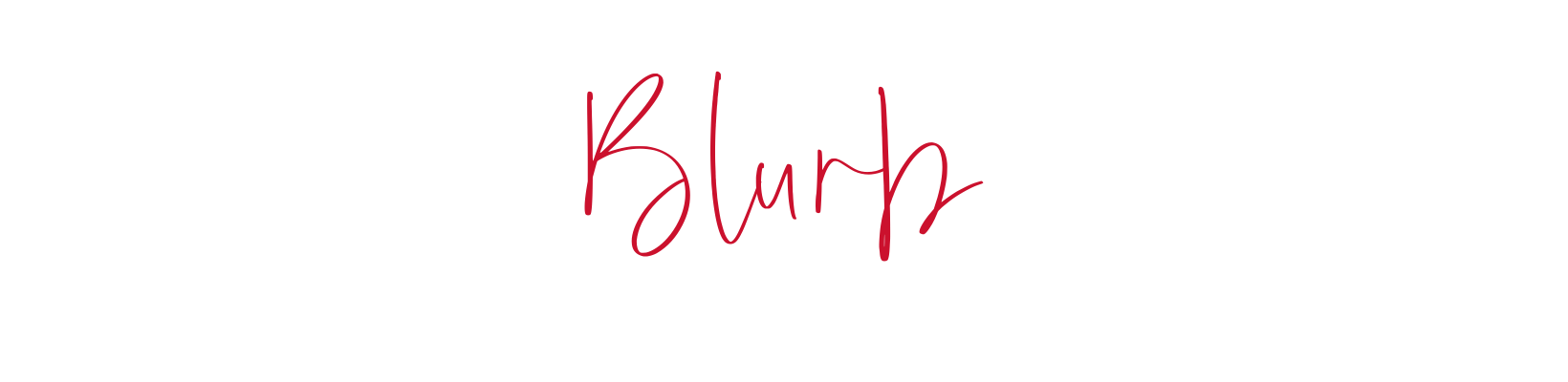 Black background with red cursive text that says 'Blurp'