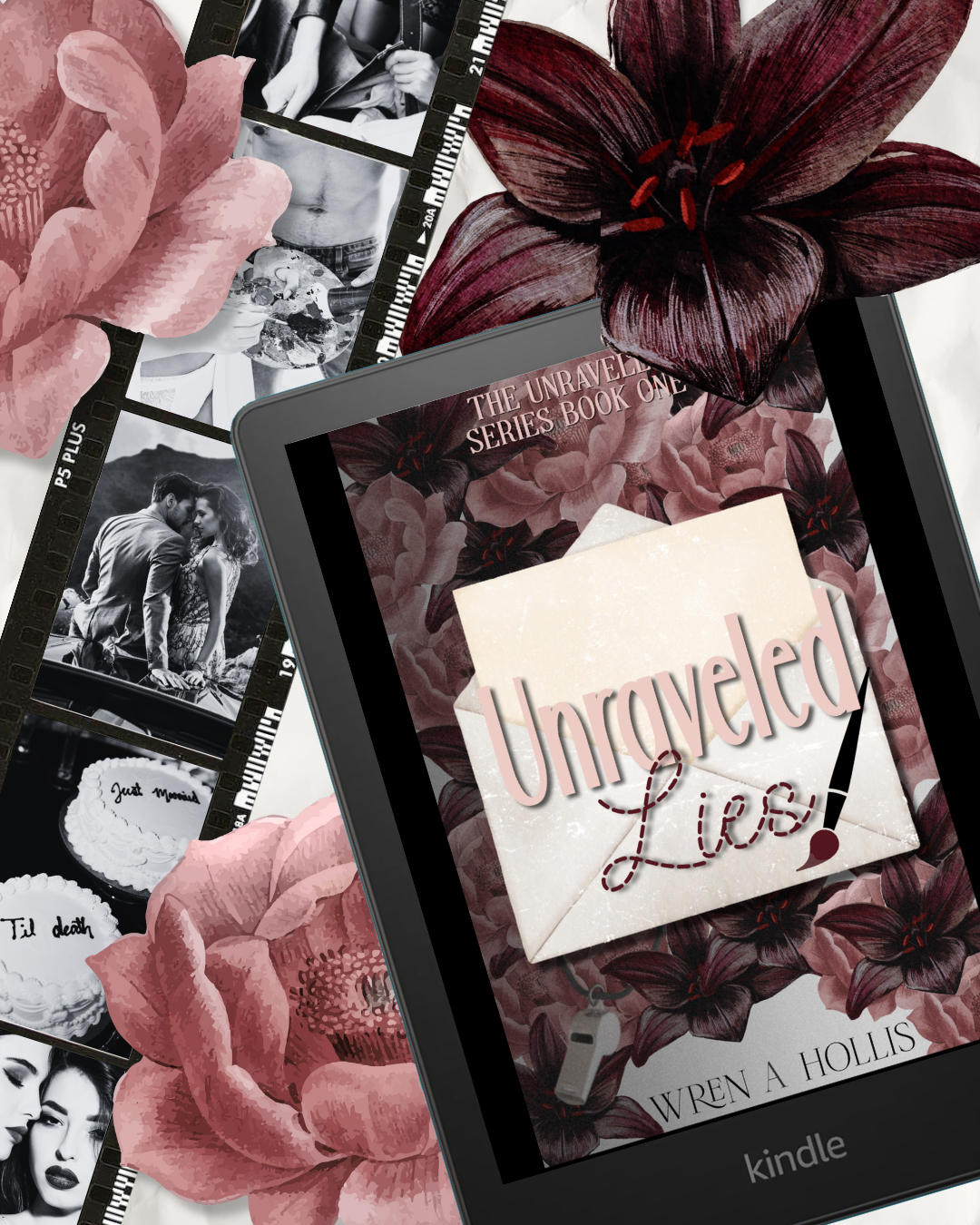 A Kindle e-reader displaying the cover of a book titled "Unraveled Lies" with a background of dark pink and purple flowers, surrounded by pink roses, black-and-white photos, and film strips.