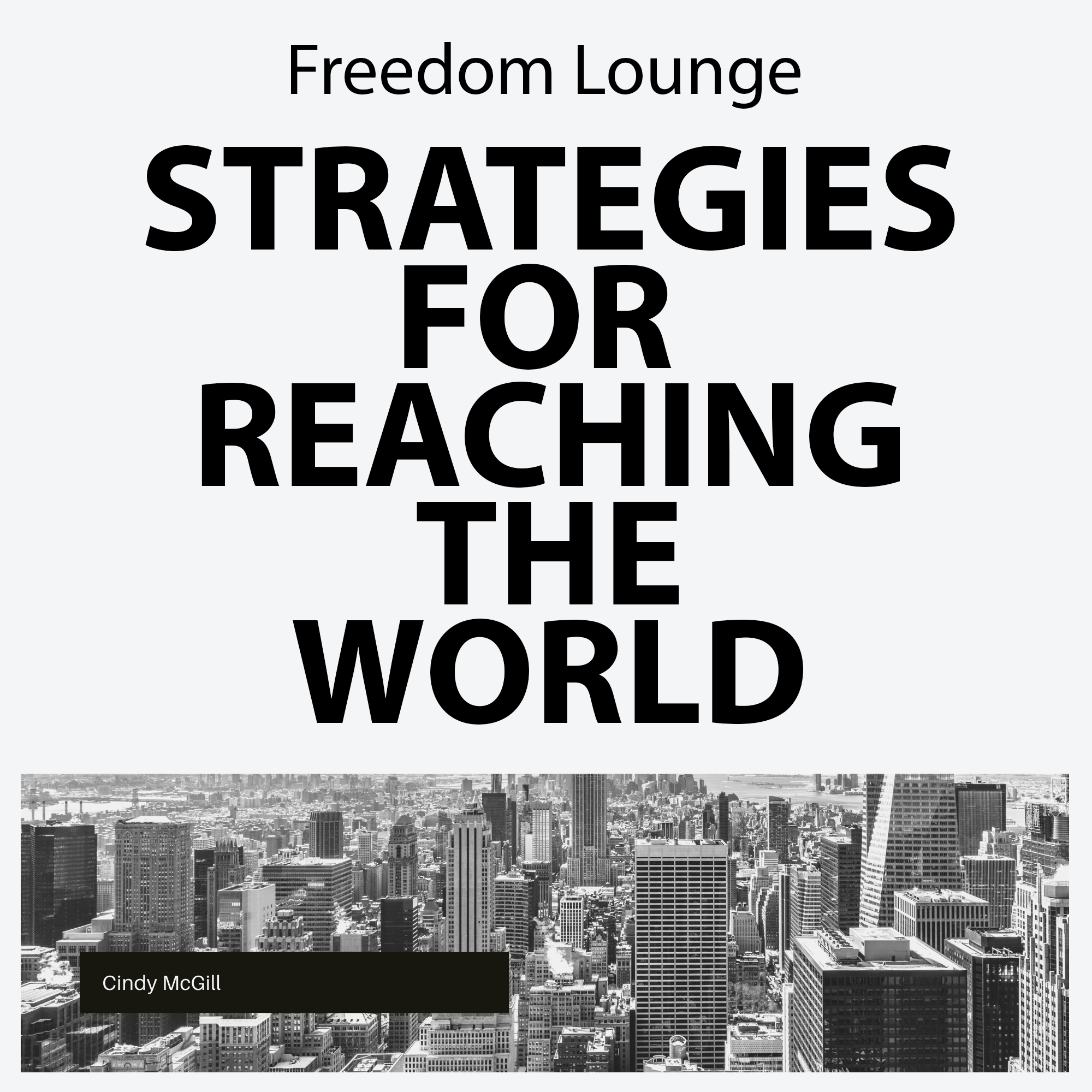 Strategies For Reaching The World