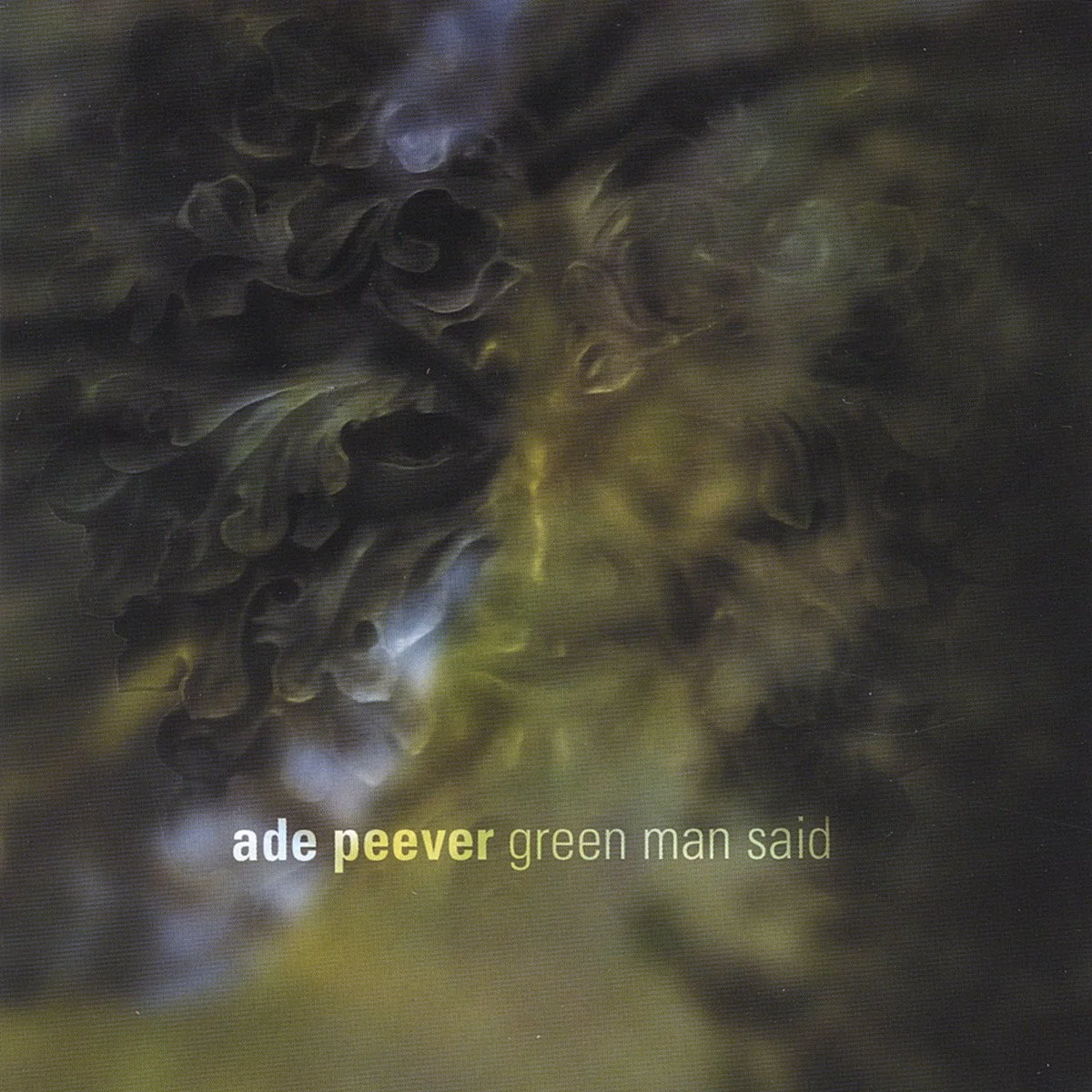 Ade Peever - Green Man Said (2006).jpg
